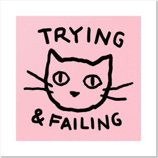 Trying & failing Posters and Art